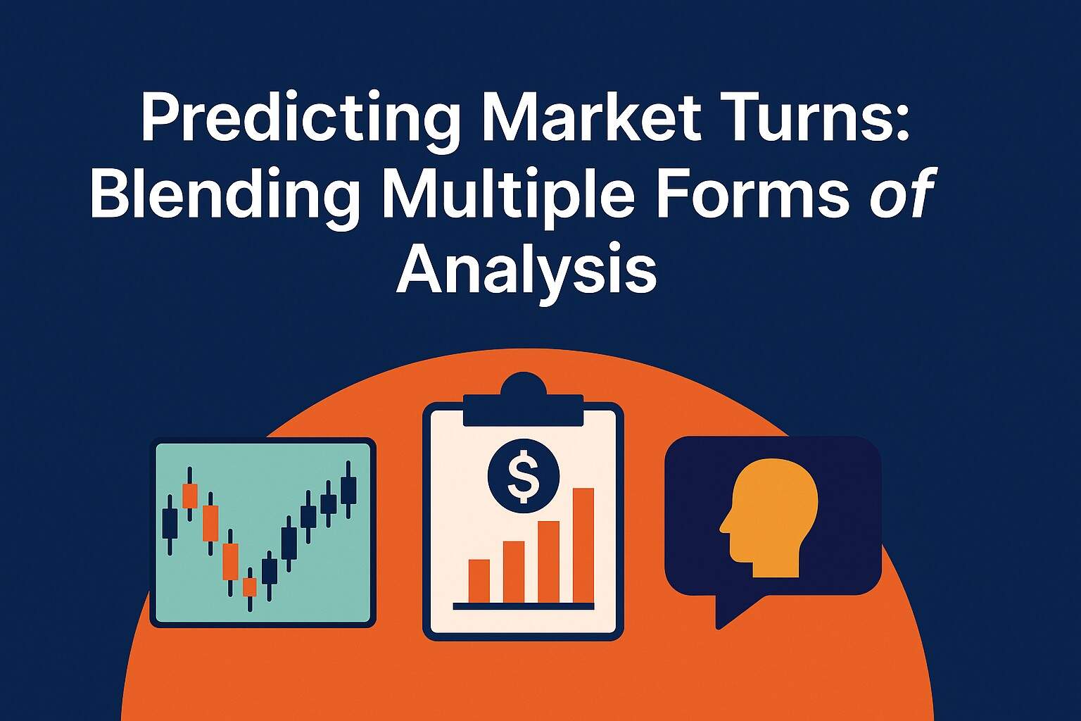 predicting market turns - blending multiple forms of analysis