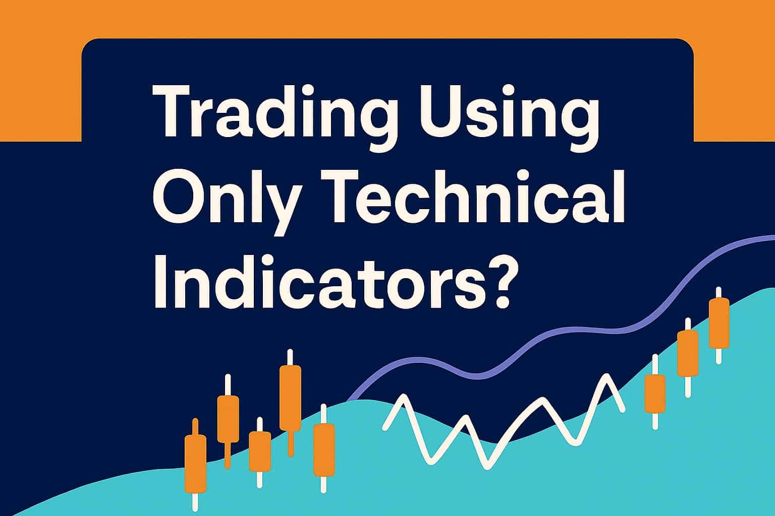 trading using only technical indicators